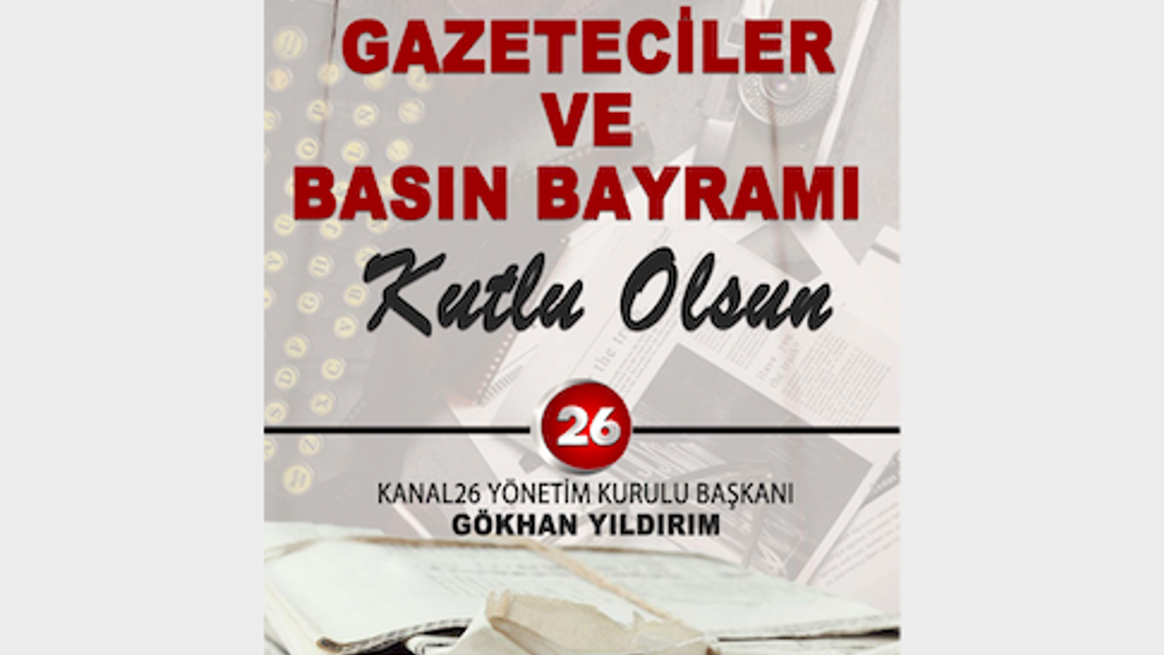 Gazeteciler ve Basın Bayramı